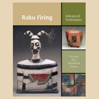Raku Firing Advanced Techniques